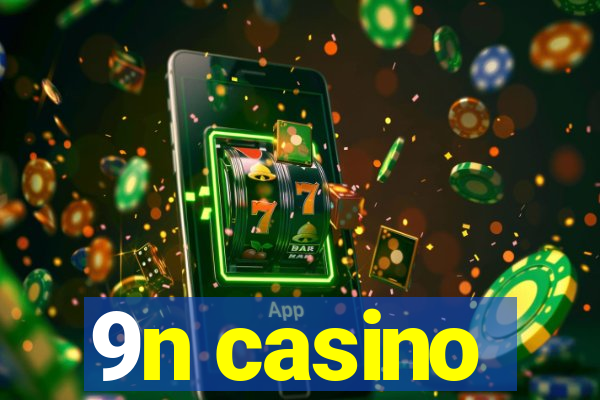 9n casino